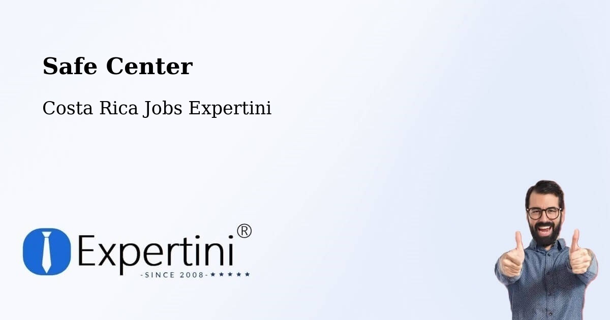 Safety Center – Puriscal - Costa Rica Jobs Expertini